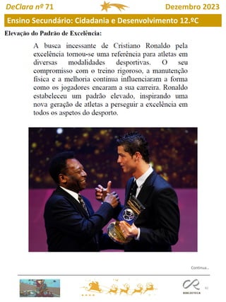 82
DeClara nº 71 Dezembro 2023
Ensino Secundário: Cidadania e Desenvolvimento 12.ºC
Continua…
 