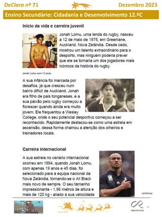 90
DeClara nº 71 Dezembro 2023
Ensino Secundário: Cidadania e Desenvolvimento 12.ºC
continua
 