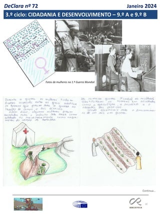 30
Continua…
DeClara nº 72 Janeiro 2024
3.º ciclo: CIDADANIA E DESENVOLVIMENTO – 9.º A e 9.º B
 