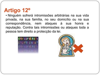  (2) Ninguém pode ser obrigado a fazer parte de uma associação.Artigo 21º (1) Toda a pessoa tem o direito de tomar parte na direcção dos negócios públicos do seu país, quer directamente, quer por intermédio de representantes livremente escolhidos.