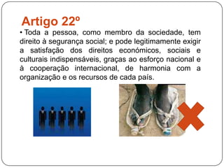  (2) No exercício deste direito e no gozo destas liberdades ninguém está sujeito senão às limitações estabelecidas pela lei com vista exclusivamente a promover o reconhecimento e o respeito dos direitos e liberdades dos outros e a fim de satisfazer as justas exigências da moral, da ordem pública e do bem-estar numa sociedade democrática.