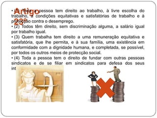  (3) Em caso algum estes direitos e liberdades poderão ser exercidos contrariamente aos fins e aos princípios das Nações Unidas.Artigo 30º Nenhuma disposição da presente Declaração pode ser interpretada de maneira a envolver para qualquer Estado, agrupamento ou indivíduo o direito de se entregar a alguma actividade ou de praticar algum acto destinado a destruir os direitos e liberdades aqui enunciados.