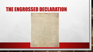THE ENGROSSED DECLARATION
 