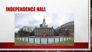 INDEPENDENCE HALL
 