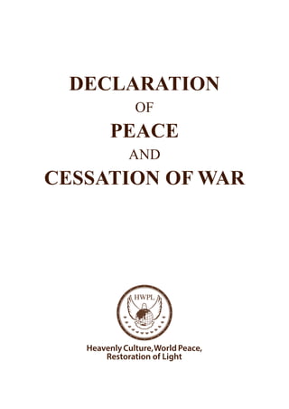 DECLARATION
OF
PEACE
AND
CESSATION OF WAR
 