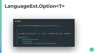 LanguageExt.Option<T>
 