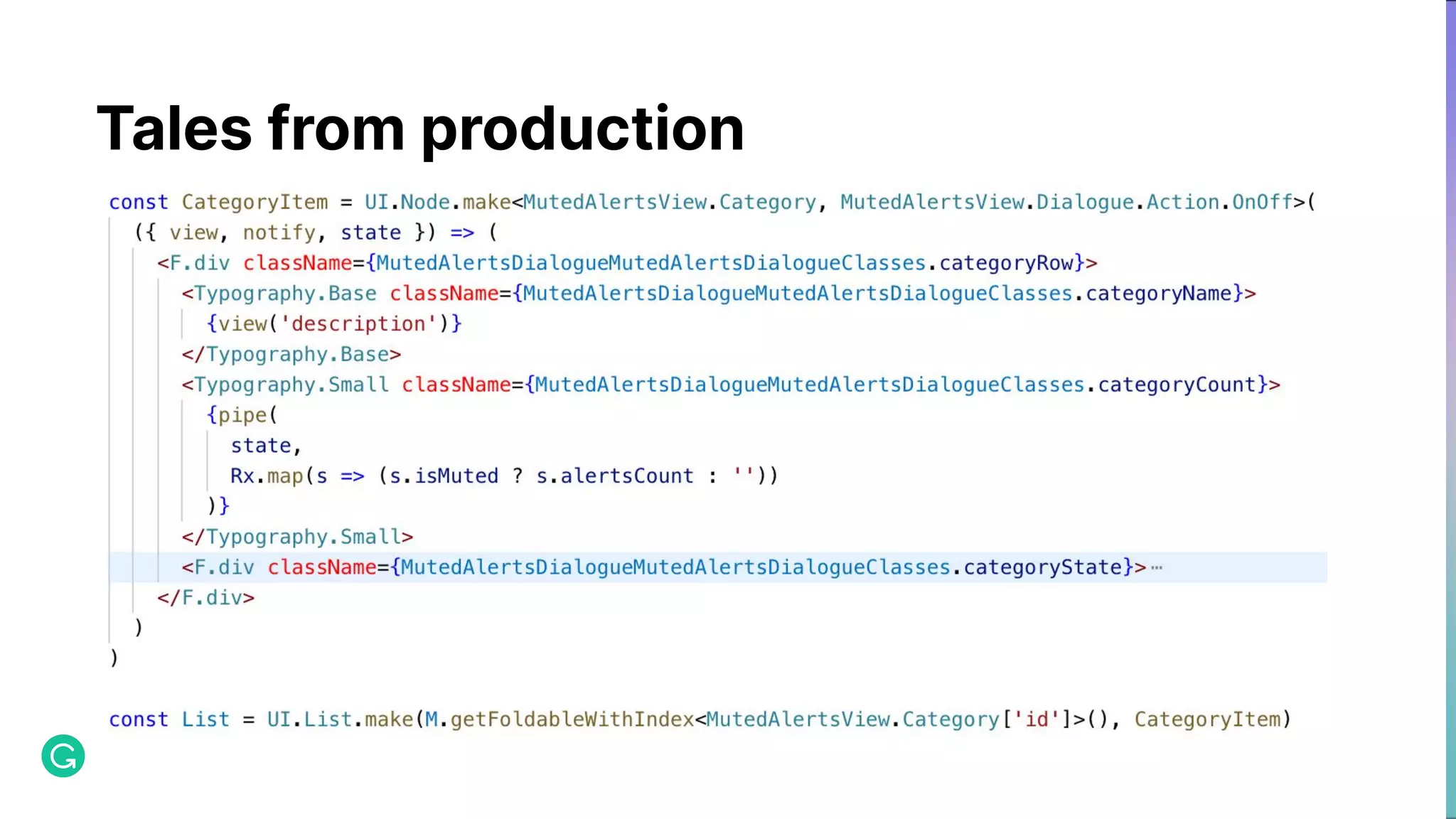 Tales from production 