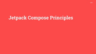 Jetpack Compose Principles
 