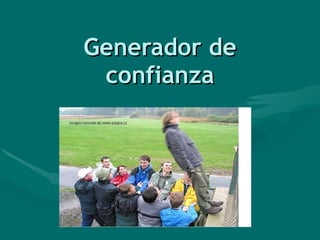 Generador de confianza 
