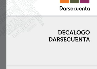 DECALOGO
DARSECUENTA
 