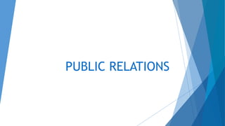PUBLIC RELATIONS
 