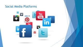 Social Media Platforms
 