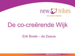 De co-creërende Wijk Erik Boele – de Zeeuw 
