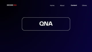 DECODE DSA Home About Content Others
QNA
 