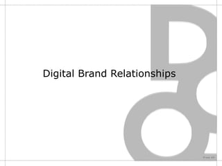 Digital Brand Relationships  Page  
