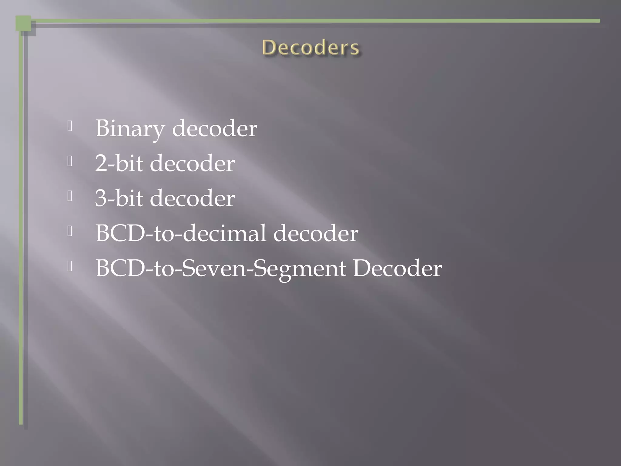 Decoder for digital electronics | PPT