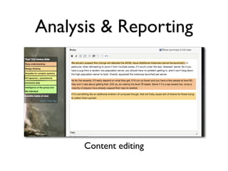 Analysis & Reporting




      Content editing
 