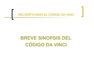 Decodificando El Código Da Vinci