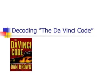 Decoding “The Da Vinci Code” 
