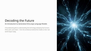 Introduction to Generative AI & Large Language Models (LLMs) | PPTX