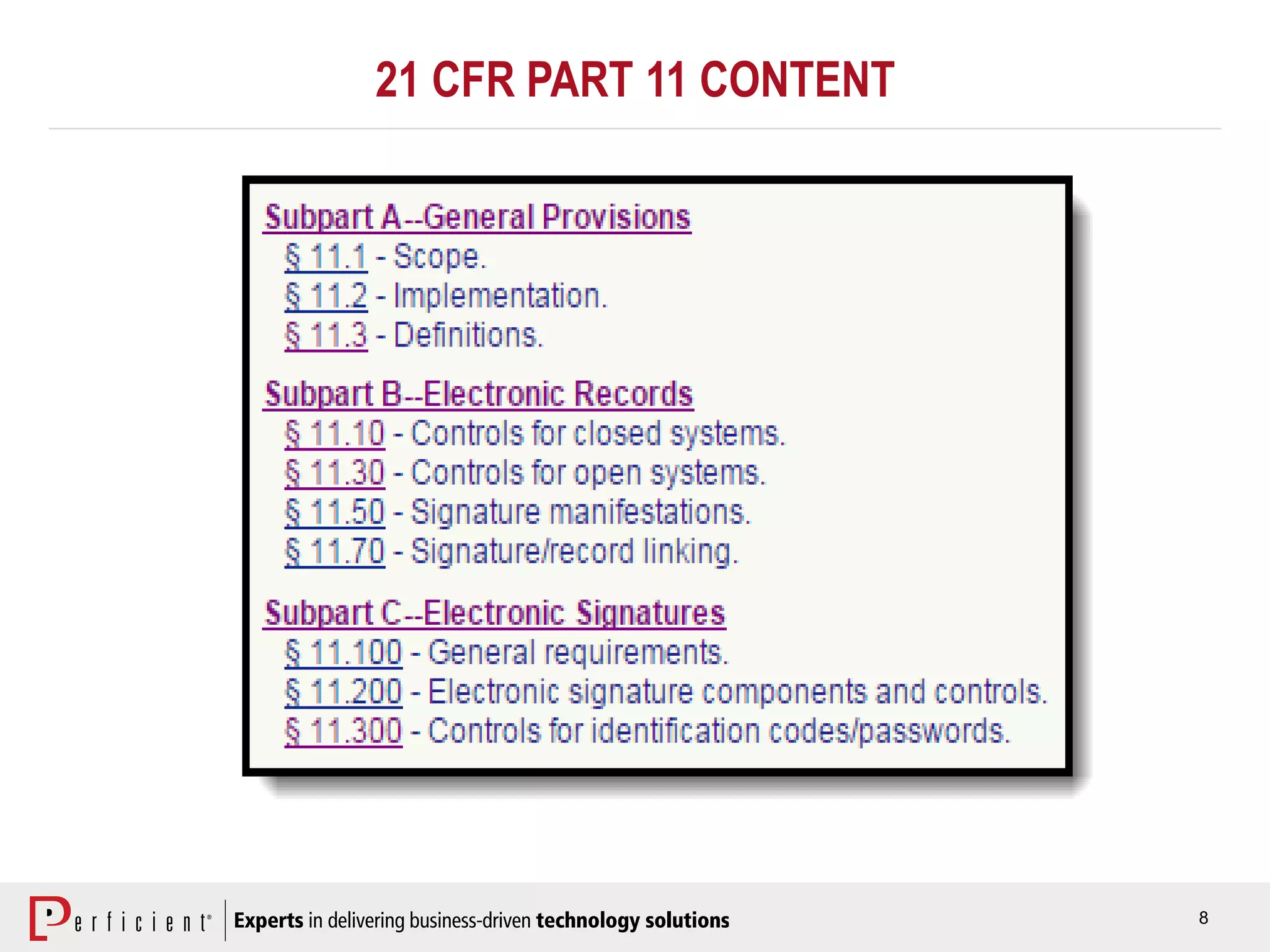 8
21 CFR PART 11 CONTENT
 