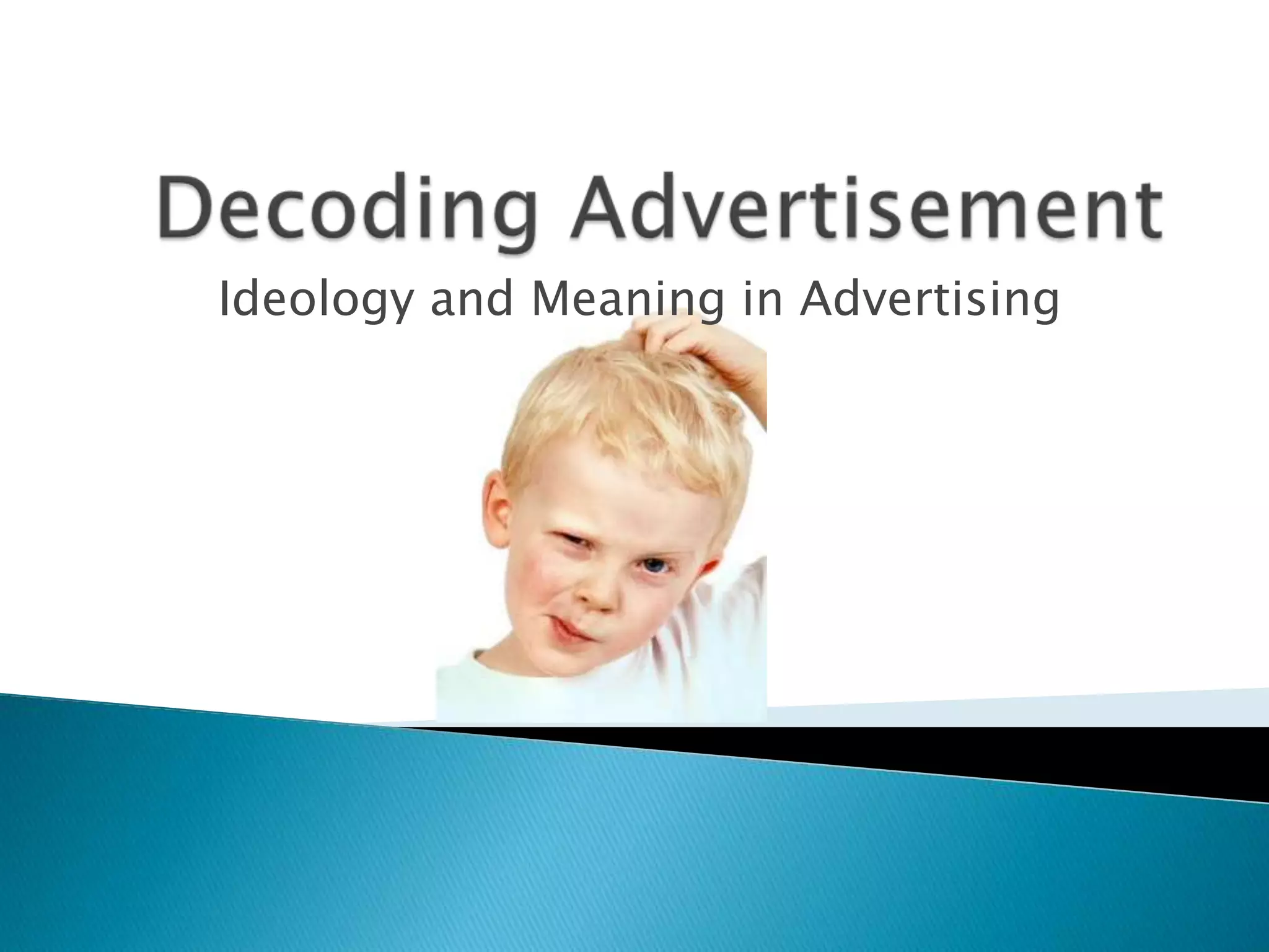 Decoding advertisement | PPTX