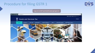 Procedure for filing GSTR 1
8
Log on to GST portal @ www.gst.gov.in
 
