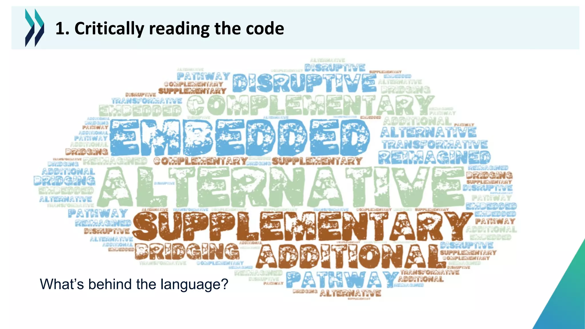 What’s behind the language?
1. Critically reading the code
 