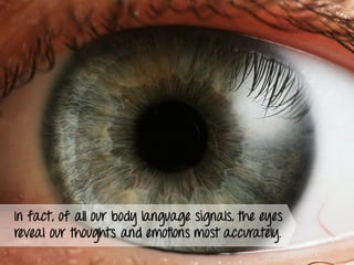 Decoding More Body Language