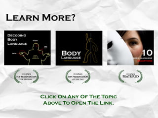 Decoding More Body Language