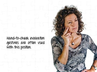 Decoding More Body Language