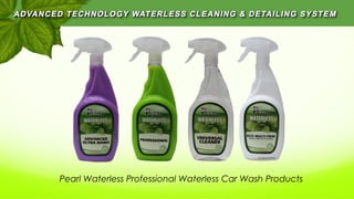Pearl Waterless Professional Waterless Car Wash Products
 