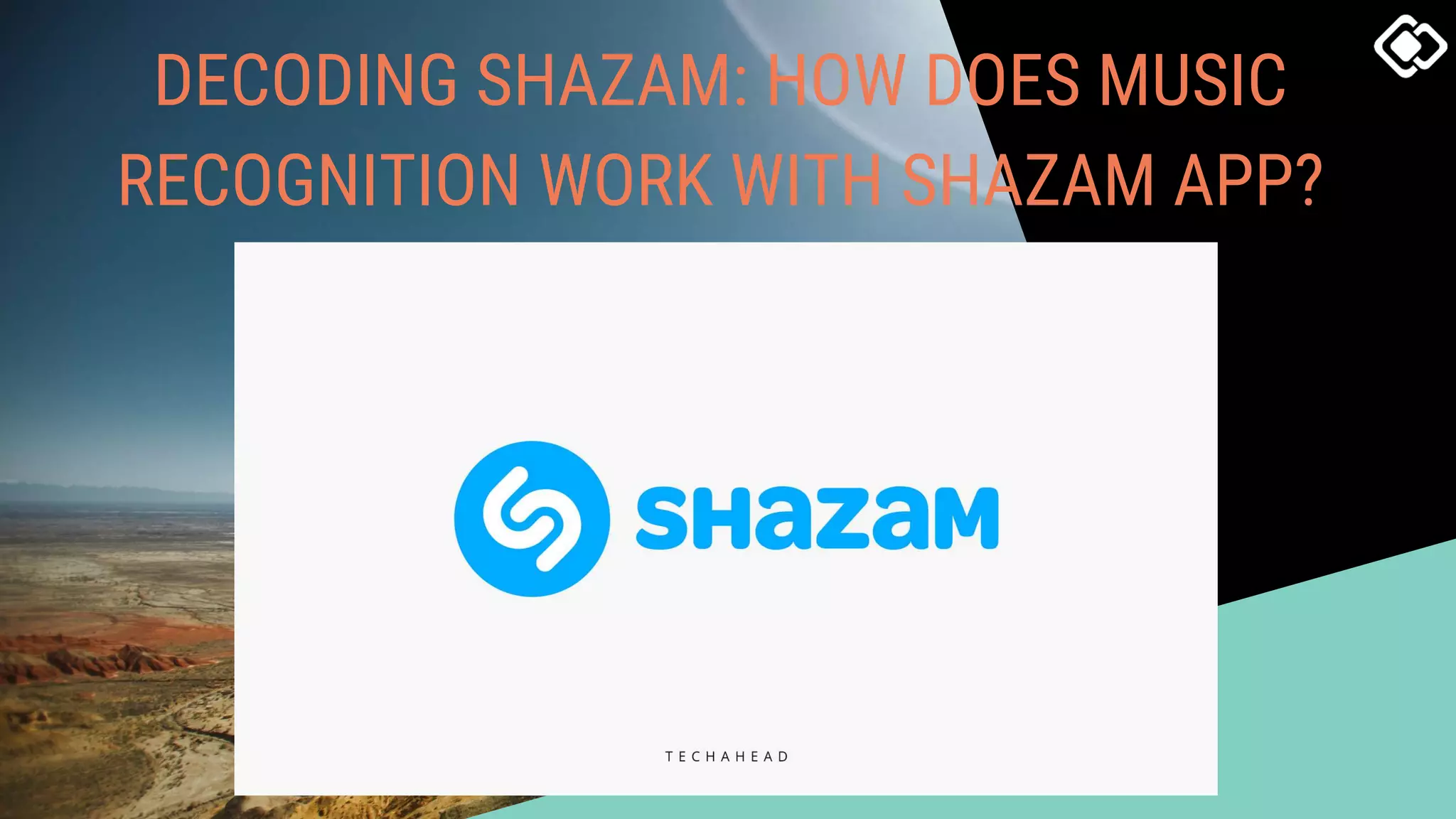 DECODING SHAZAM: HOW DOES MUSIC
RECOGNITION WORK WITH SHAZAM APP?
 