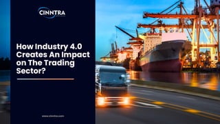 Impact  of Industry 4.0 on the Trading Industry