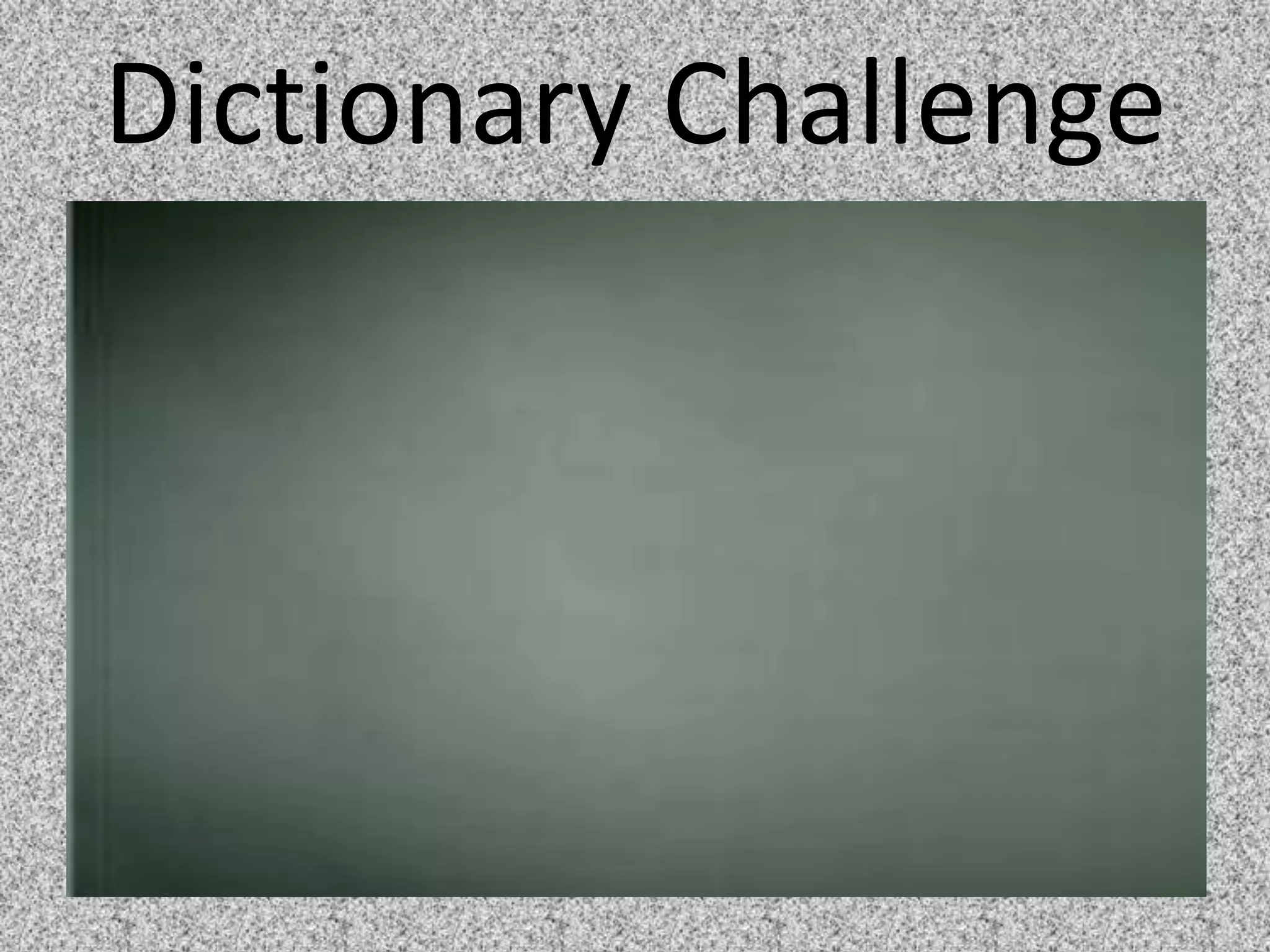 Dictionary Challenge 