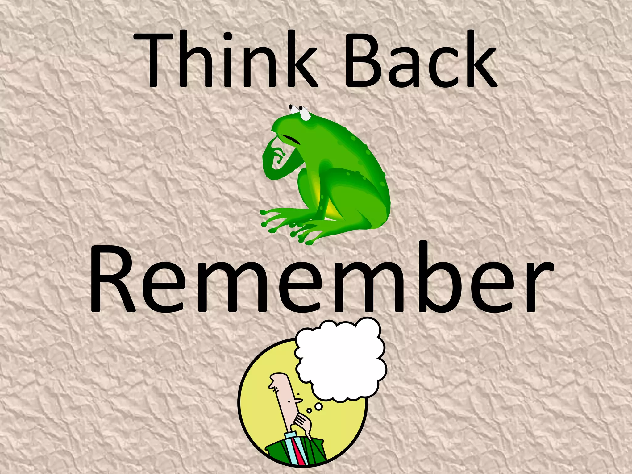 Think BackRemember