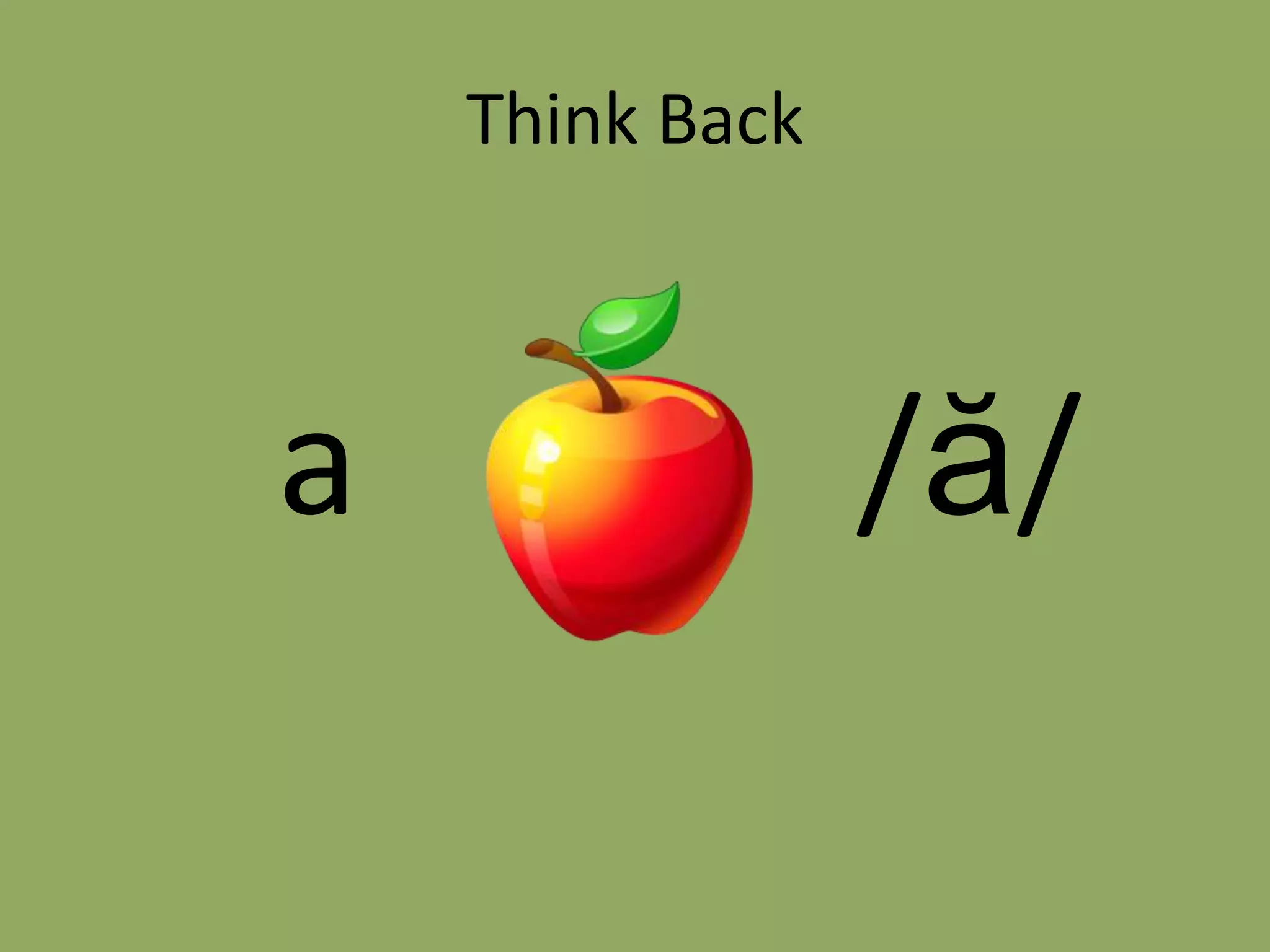 Think Backa             /ă/