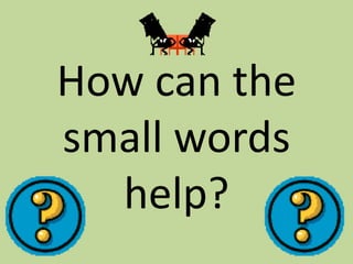 Smaller Words Decoding words | PPTX