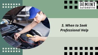 5. When to Seek
Professional Help
 