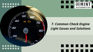 7. Common Check Engine
Light Issues and Solutions
 