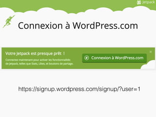 Connexion à WordPress.com
https://signup.wordpress.com/signup/?user=1
 