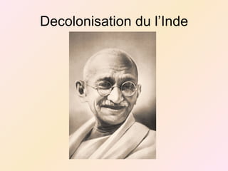 Decolonisation du l’Inde 