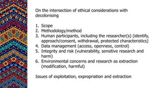 Decolonising Research Ethics