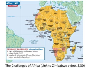 The Challenges of Africa (Link to Zimbabwe video, 5.30)
 