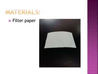  Filter paper
 