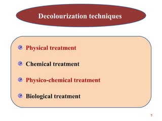 Decolorization Deodorization Decolourization of textile dye effluents | PPT