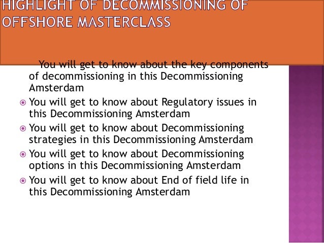 Decommissioning in-house