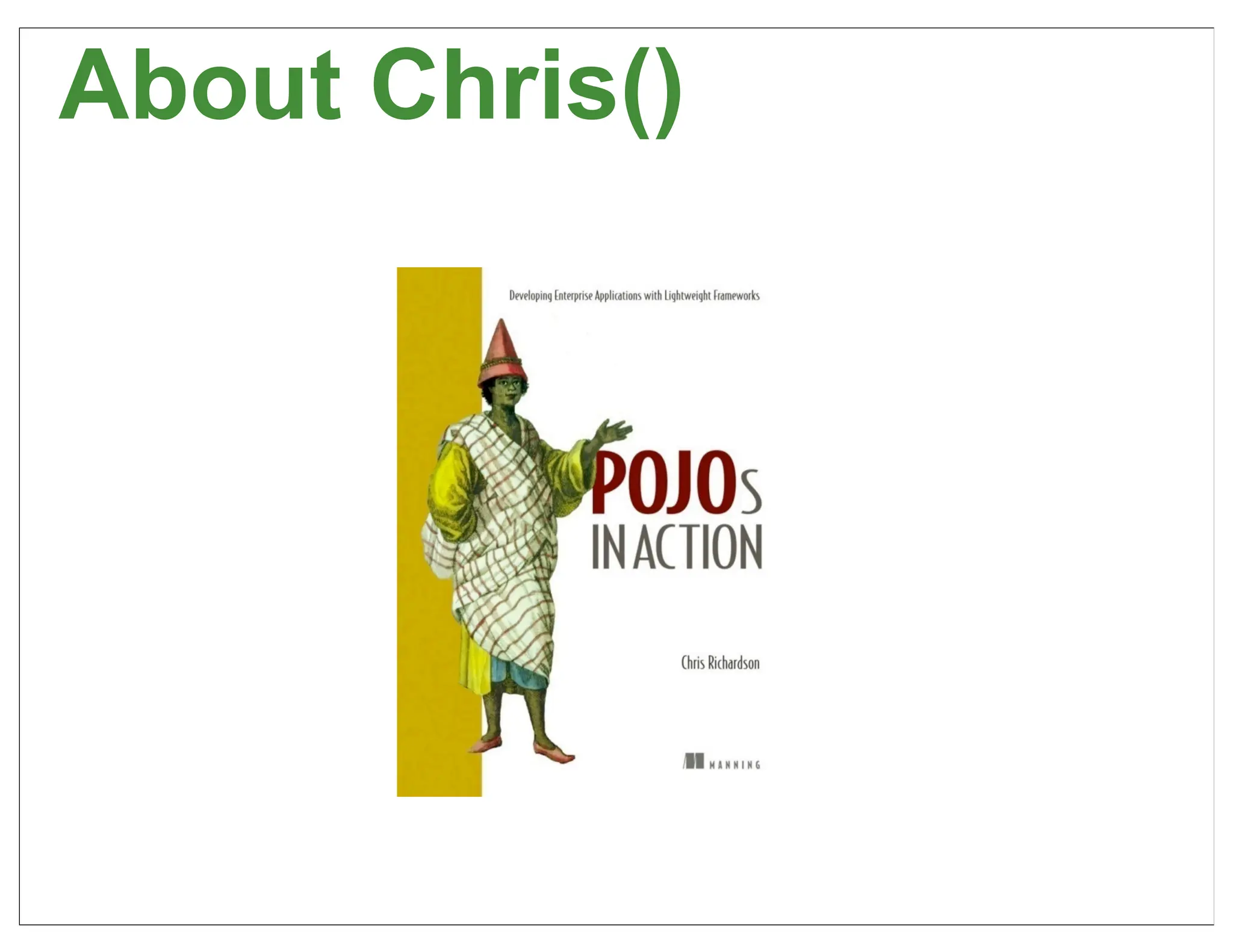 About Chris()




                5
 