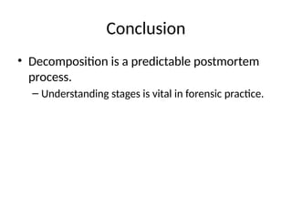 Decomposition Forensic Science Decomposition_Changes_Forensic_Medicine.pptx
