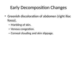 Decomposition Forensic Science Decomposition_Changes_Forensic_Medicine.pptx